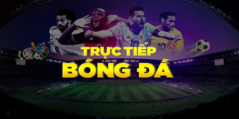 Theo dõi trực tiếp bóng đá World Cup